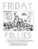 Coversheet, Friday Follies White House News Summary Special Edition Volume VI Issue 28 – July 11, 1986 News Summary Office, White House: Friday Follies SERIES II: FRIDAY FOLLIES FINALS Box 41 07/11/1986 Volume VI Issue 28