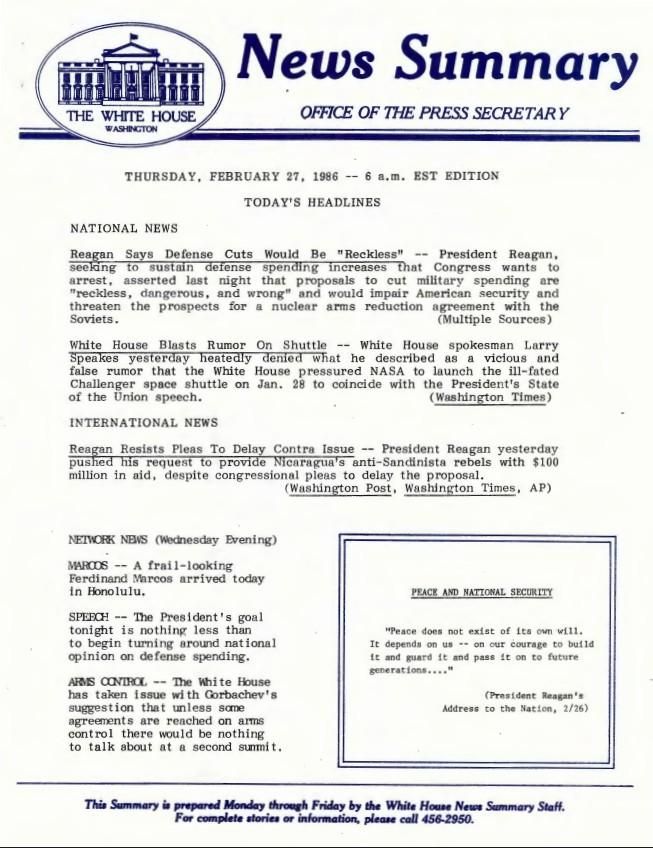 Page 1, News Summary Office of the Press Secretary Thursday, February 27, 1986 – 6 a.m. EST Edition News Summary Office, White House: News Summaries SERIES II: WHITE HOUSE NEWS SUMMARY FINALS. Box 386. Folder 02/27/1986.
