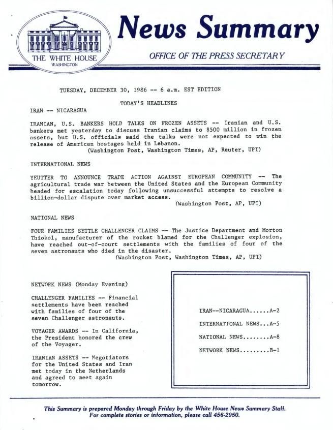 Page 1, News Summary Office of the Press Secretary Tuesday, December 30, 1986 – 6 a.m. EST Edition News Summary Office, White House News Summaries SERIES II: WHITE HOUSE NEWS SUMMARY FINALS. Box 392. Folder 12/30/1986.