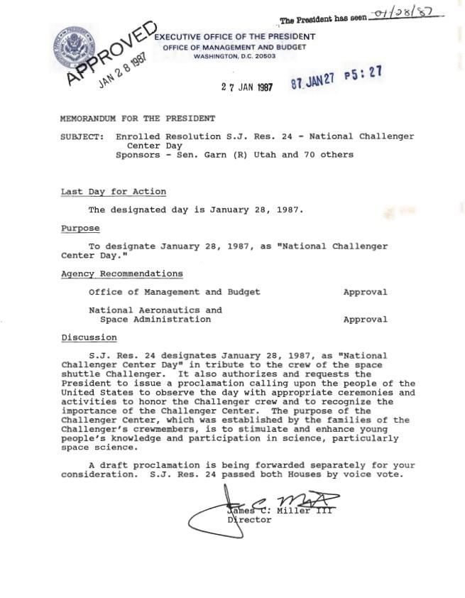 Memorandum for the President From: James C. Miller III Subject: Enrolled Resolution S.J. Res. 24 – National Challenger Center Day Executive Clerk, Office of the: Records. Box 85.  Folder 01/28/1987 S.J.R. 24 [National Challenger Center Day]
