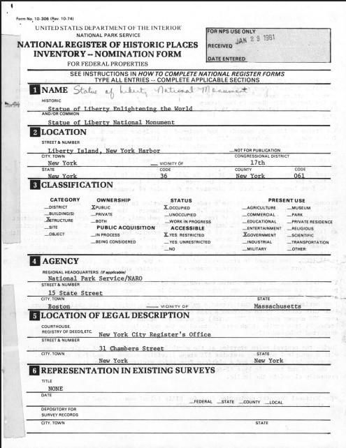 Page 1, United States Department of the Interior National Park Service National Register of Historic Places Inventory – Nomination Form For Federal Properties Name: Statue of Liberty National Monument Received: January 29, 1981.  National Register of Historic Places and National Historic Landmarks Program 2013-2017 Record Group 79 Records of the National Park Service 1785-2006 NAID: 75319959