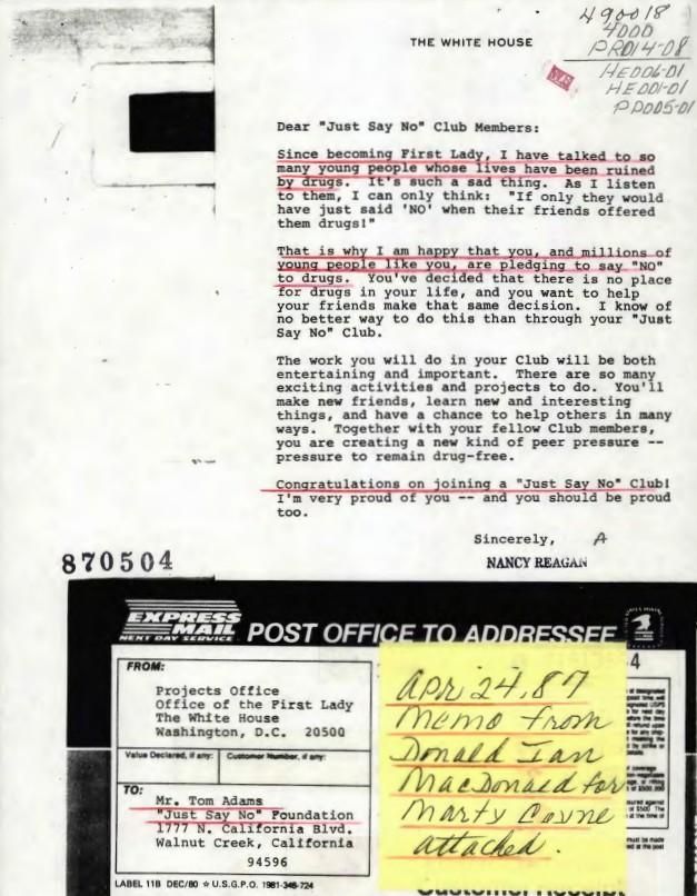 Letter, From: Nancy Reagan To: “Just Say No” Club Members c/o Mr. Tom Adams “Just Say No” Foundation case file 490018 PR014-08 (Public Relations: Presidential Favors, requests for: Opinions – Statements – Questionnaires – Articles) WHORM Subject File