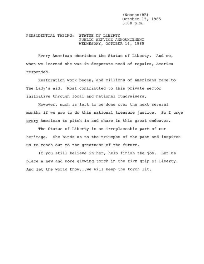  Presidential Taping: Statue of Liberty Public Service Announcement Wednesday, October 16, 1985 Dated: October 15, 1985 3:00 p.m. President, Office of the: Presidential Briefing Papers: Records Box 63 10/16/1985 (case file 362345)