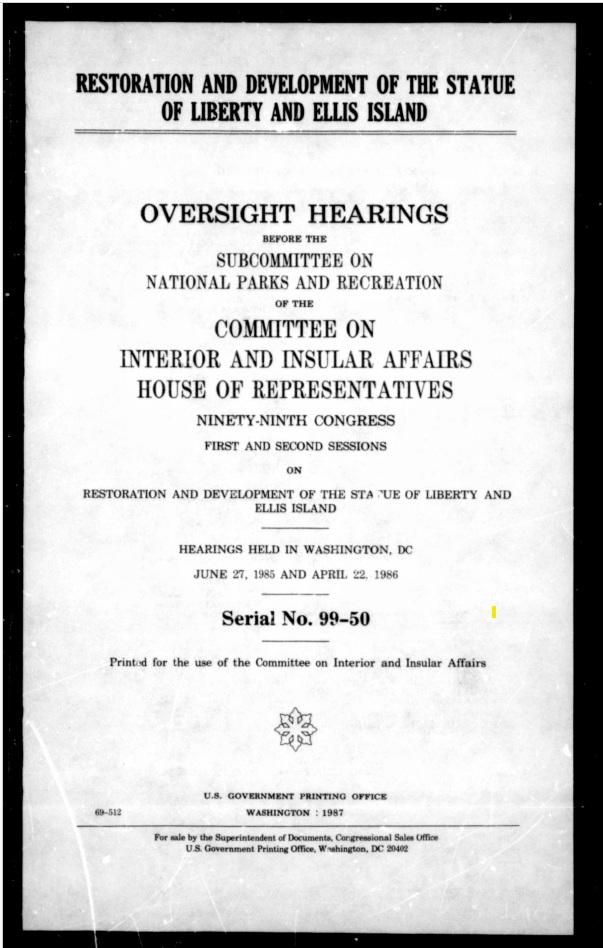 99th Congress, Statue of Liberty Ellis Island Development - Senate Resolution 2096 Legislative Files, 99th Congress, 1985-1987 Legislative Files ca. 2010-January 3, 2016 Record Group 79 Records of the National Park Service 1785-2006 NAID: 280993748