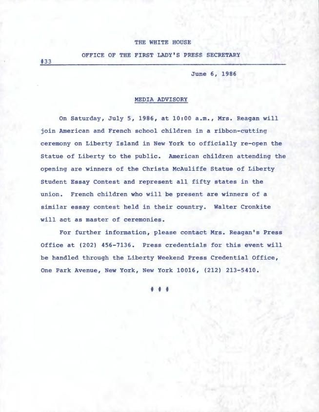 Office of the First Lady’s Press Secretary Media Advisory #33 Dated: June 6, 1986 First Lady, Office of the: Press Office: Records OA 14770 #33 Media Advisory 07/04/1986 4th of July Weekend