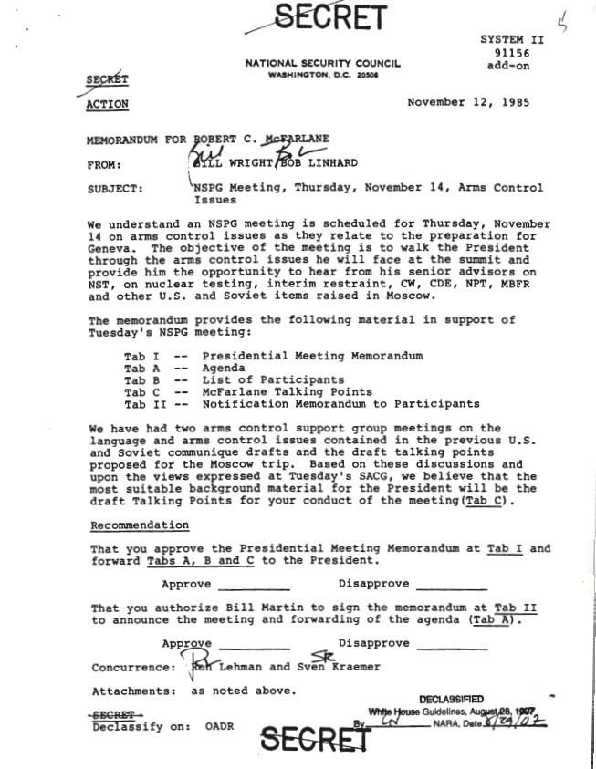 Memorandum for Robert C. McFarlane From: Bill Wright, Bob Linhard Subject: NSPG Meeting, Thursday, November 14, Arms Control Issues Dated: November 12, 1985 Executive Secretariat, NSC: National Security Planning Group (NSPG): Records NSPG 0124 11/14/1985 [Geneva Arms Control Issues] (1 of 2)