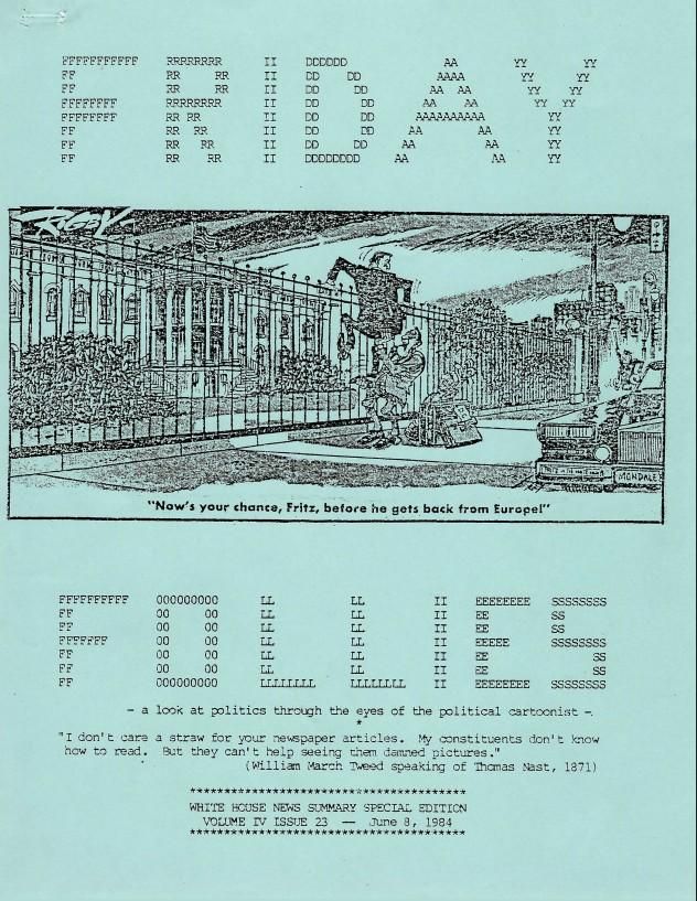Page 1, Friday Follies White House News Summary Special Edition Volume IV Issue 23 006/08/1984, News Summary Office, White House: Friday Follies SERIES II: FRIDAY FOLLIES FINALS Box 36 06/08/1984 Volume IV Issue 23