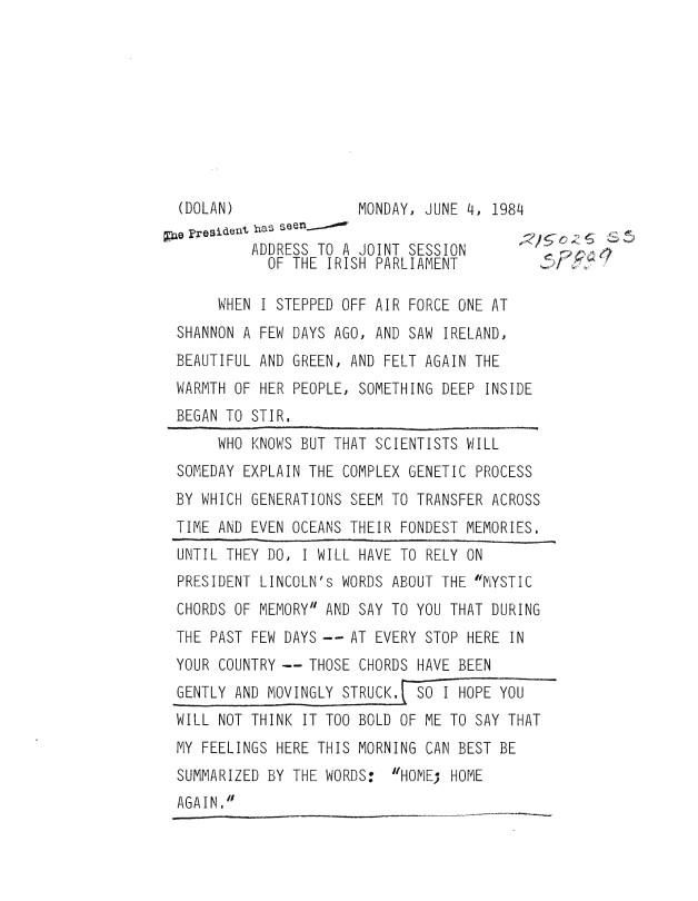 Page 1, 06/04/1984 Address To A Joint Session of The Irish Parliament 215025 SP889, White House Office of Records Management: Presidential Handwriting File SERIES III: PRESIDENTIAL SPEECHES Box 16 Folder 290 (06/04/1984-06/06/1984)